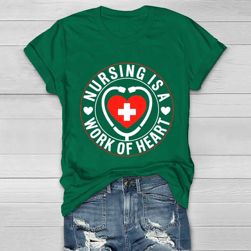 Nursing Is A Work Of Heart Healthwear T-shirt