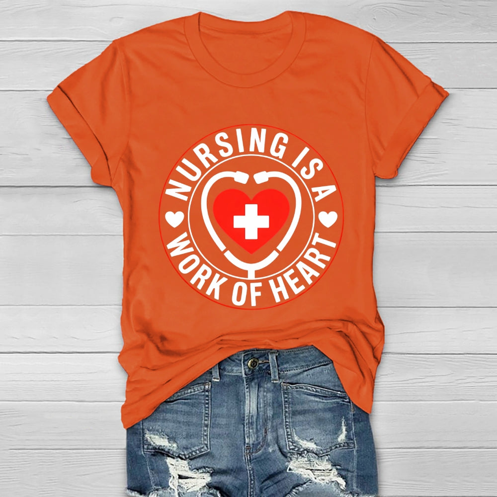 Nursing Is A Work Of Heart Healthwear T-shirt