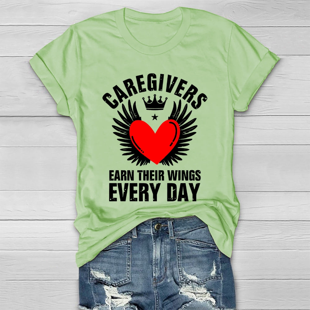 Caregivers Earn Their Wings Everyday Healthwear T-shirt