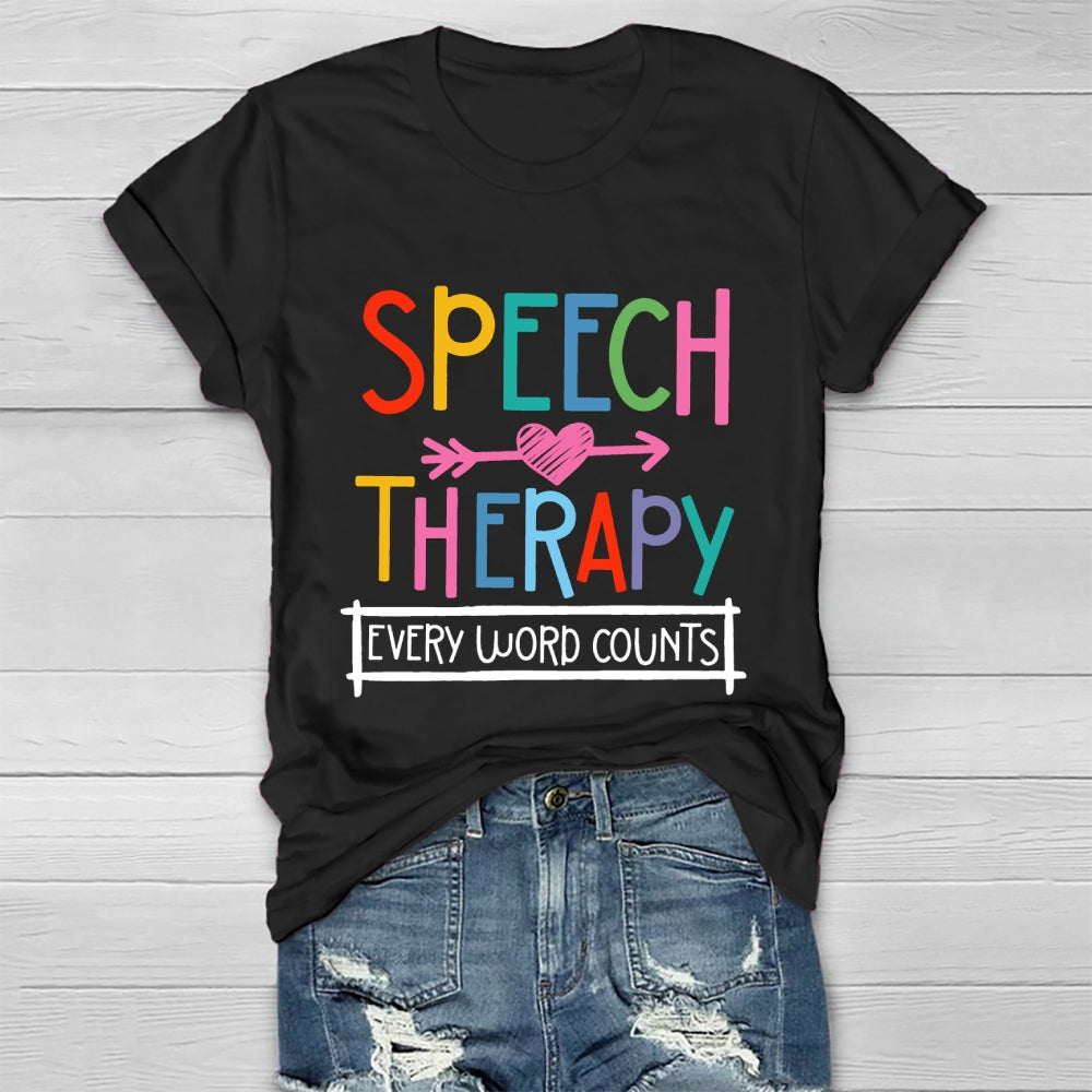 Speech Therapy Every Word Counts  Healthwear T-shirt