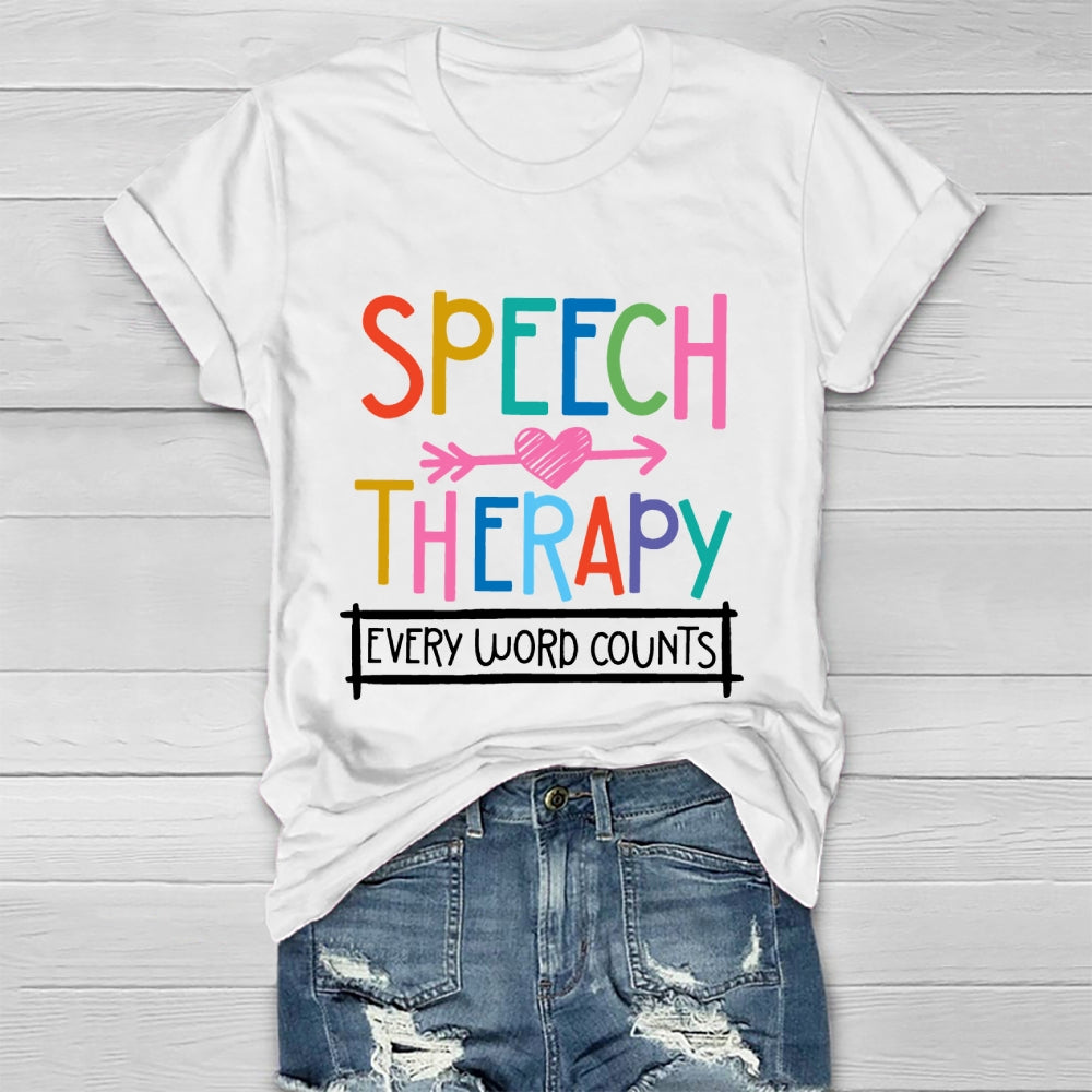 Speech Therapy Every Word Counts  Healthwear T-shirt