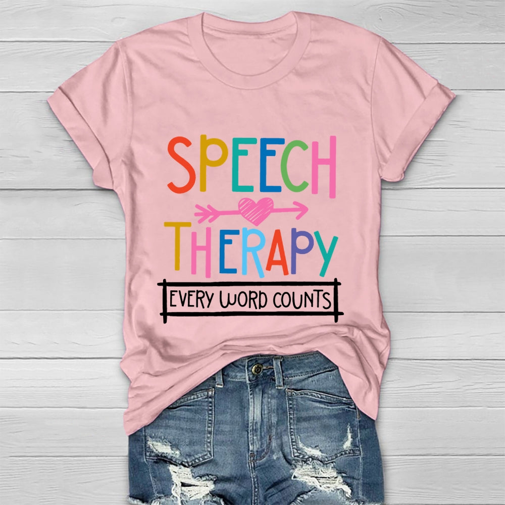 Speech Therapy Every Word Counts  Healthwear T-shirt