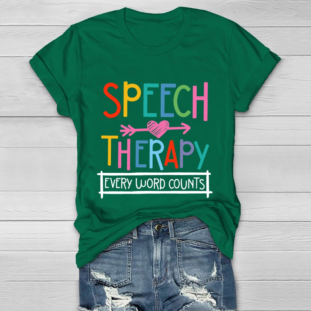 Speech Therapy Every Word Counts  Healthwear T-shirt