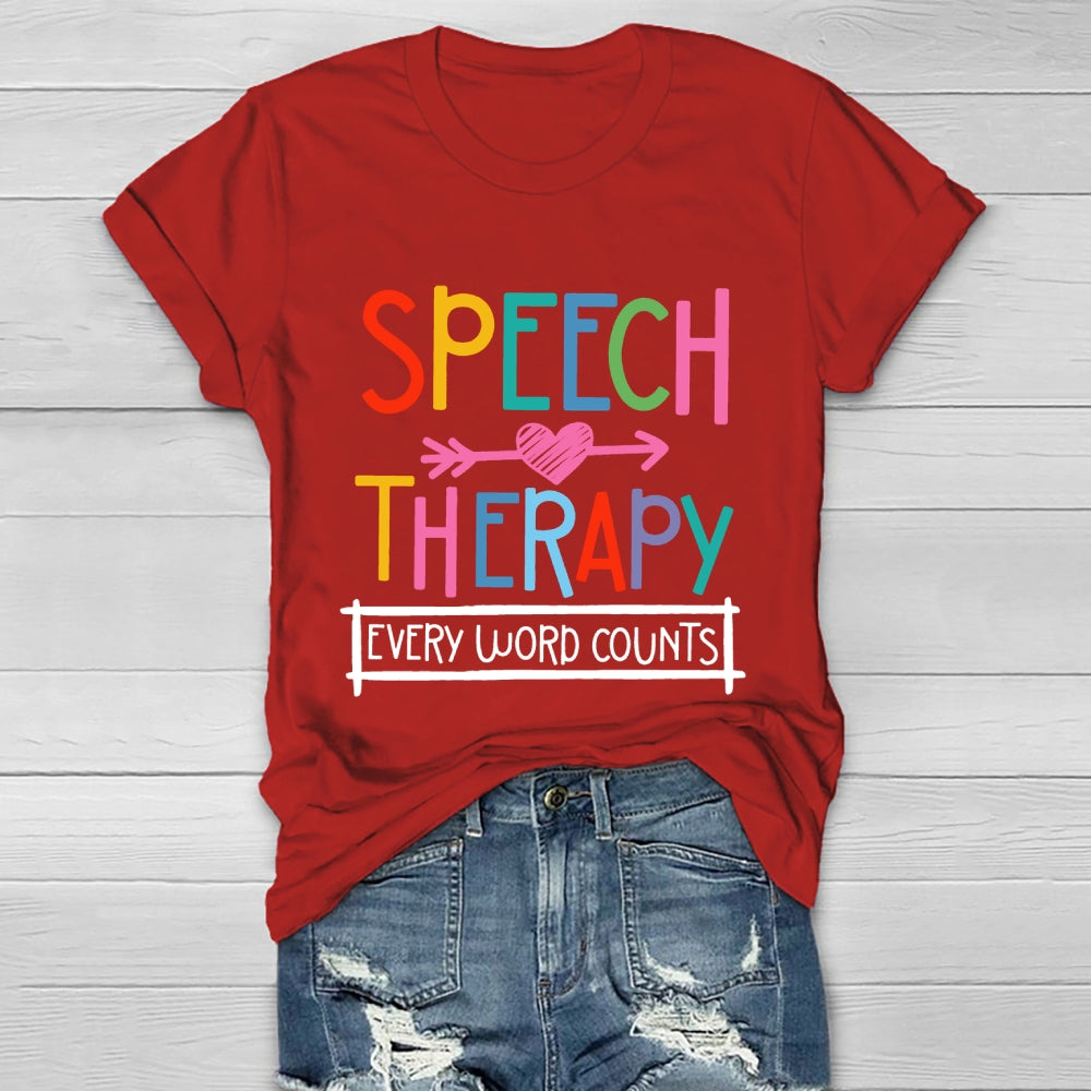 Speech Therapy Every Word Counts  Healthwear T-shirt