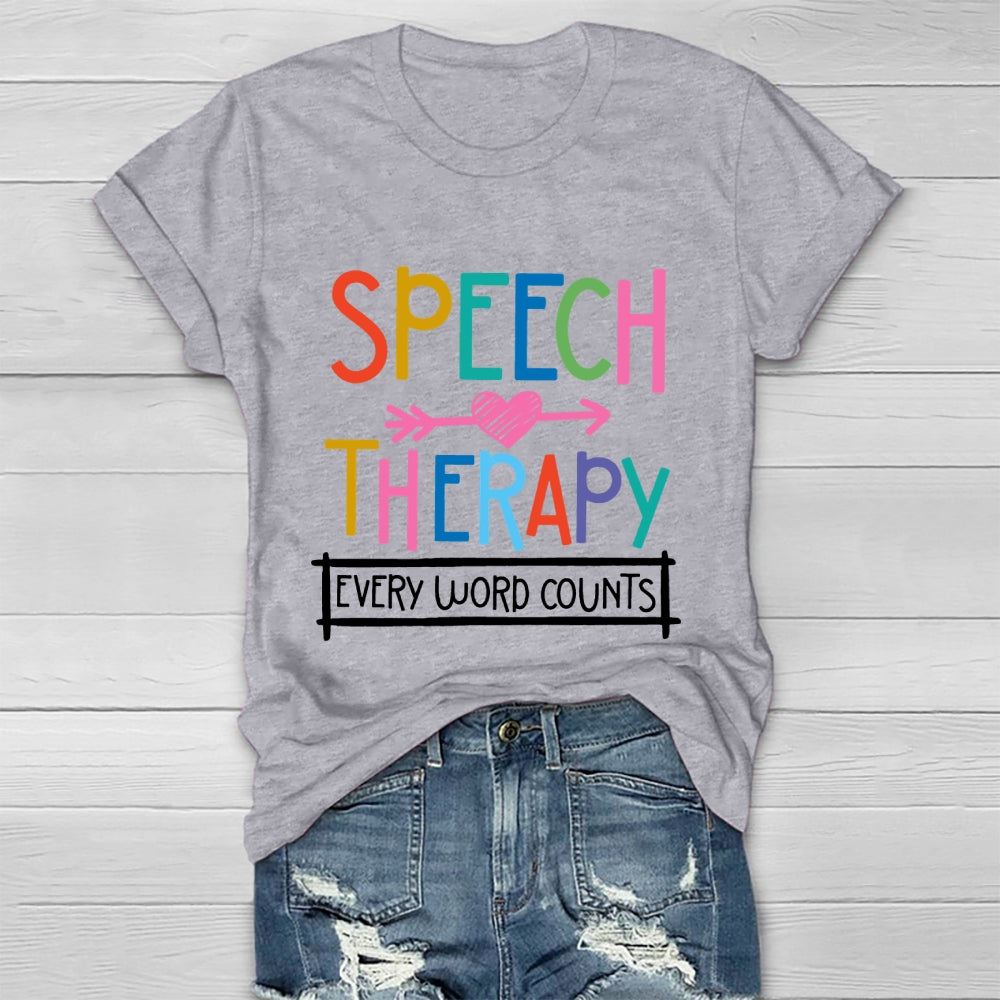 Speech Therapy Every Word Counts  Healthwear T-shirt