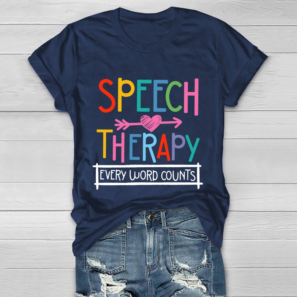 Speech Therapy Every Word Counts  Healthwear T-shirt