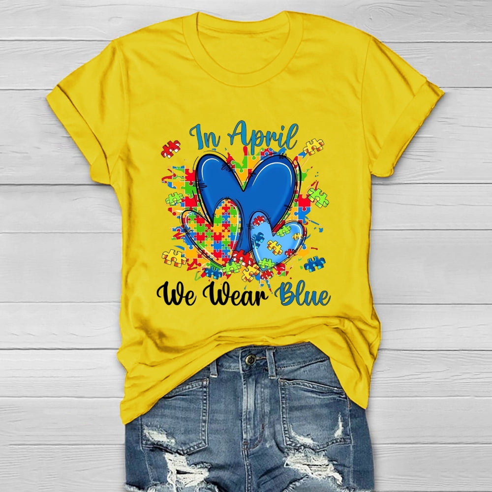In April We Wear Blue Autism Awareness  Healthwear T-shirt