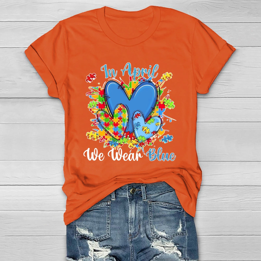 In April We Wear Blue Autism Awareness  Healthwear T-shirt