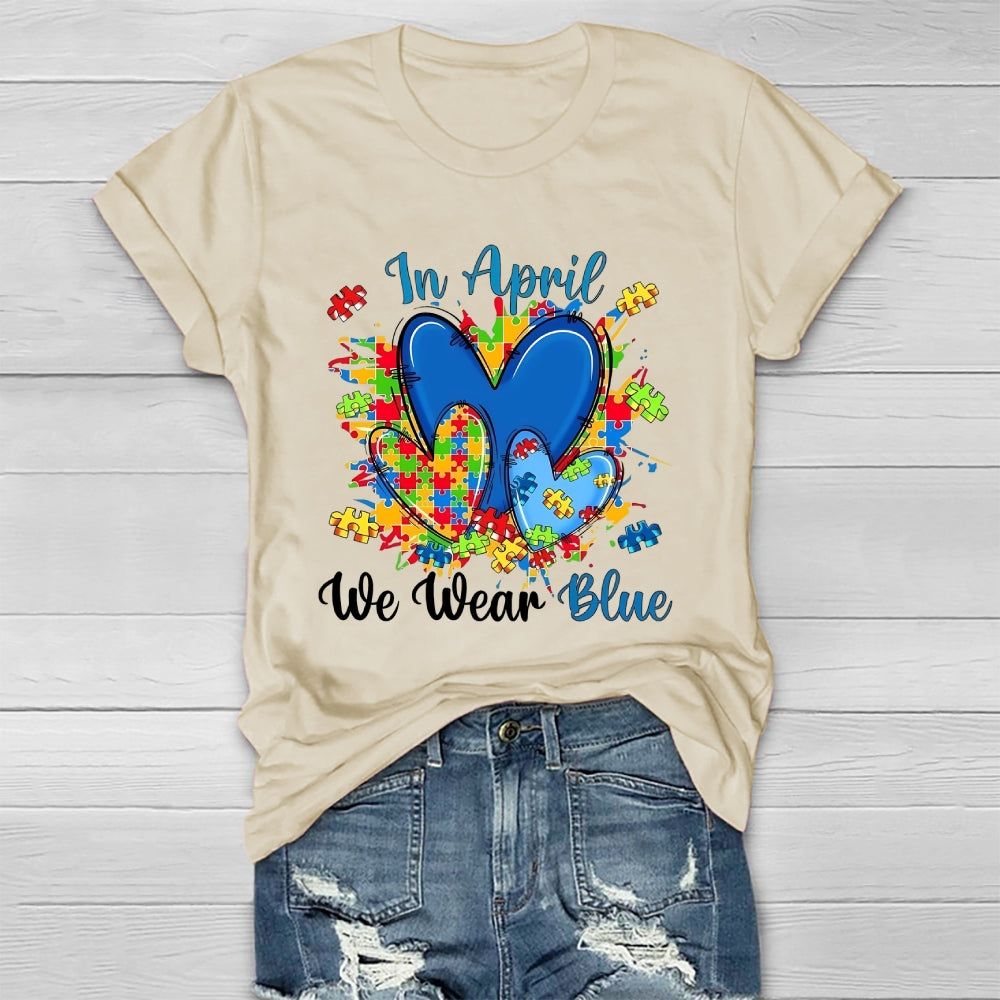 In April We Wear Blue Autism Awareness  Healthwear T-shirt