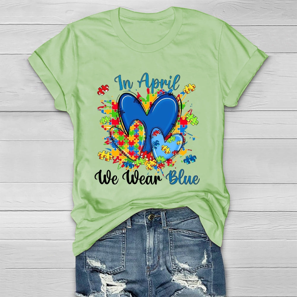 In April We Wear Blue Autism Awareness  Healthwear T-shirt