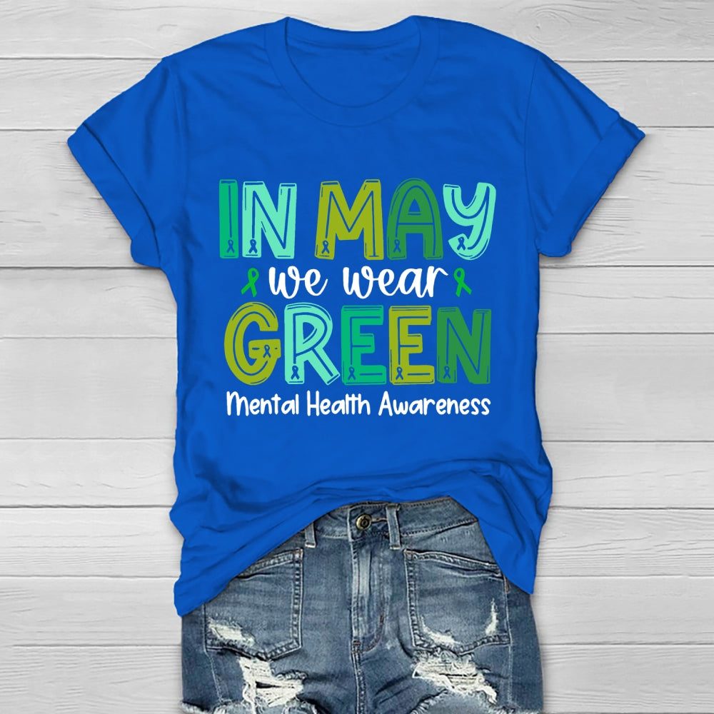 In May We Wear Green Mental Health Awareness Green Ribbon Healthwear T-shirt