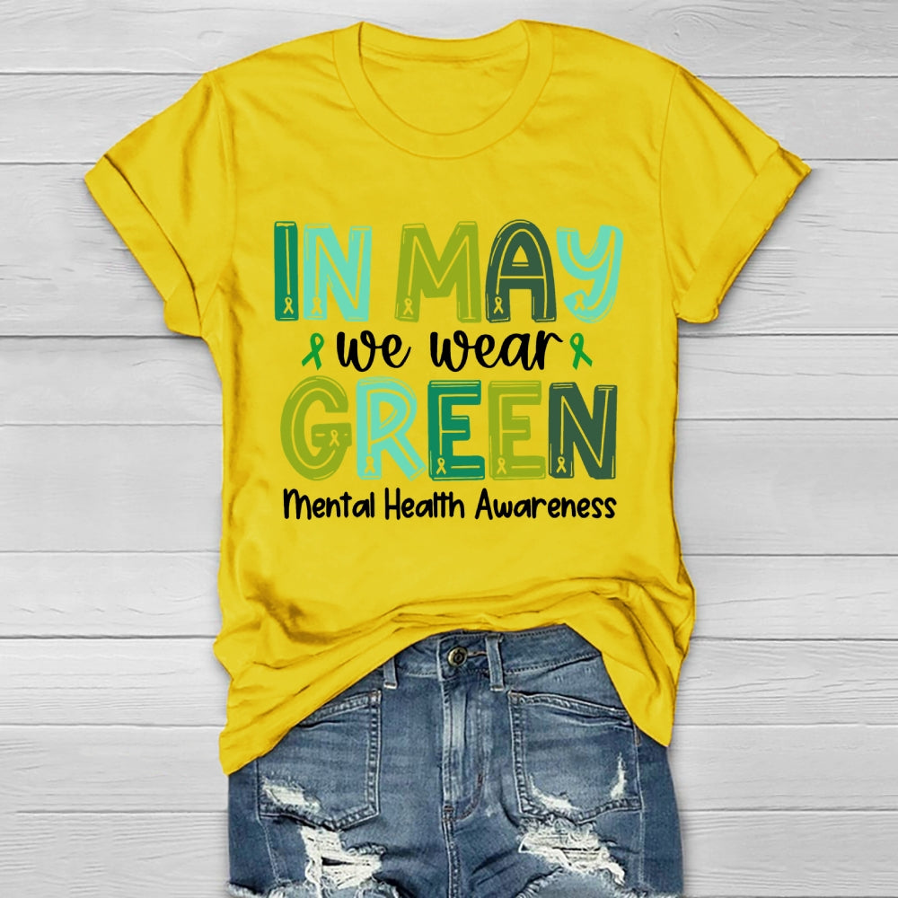 In May We Wear Green Mental Health Awareness Green Ribbon Healthwear T-shirt
