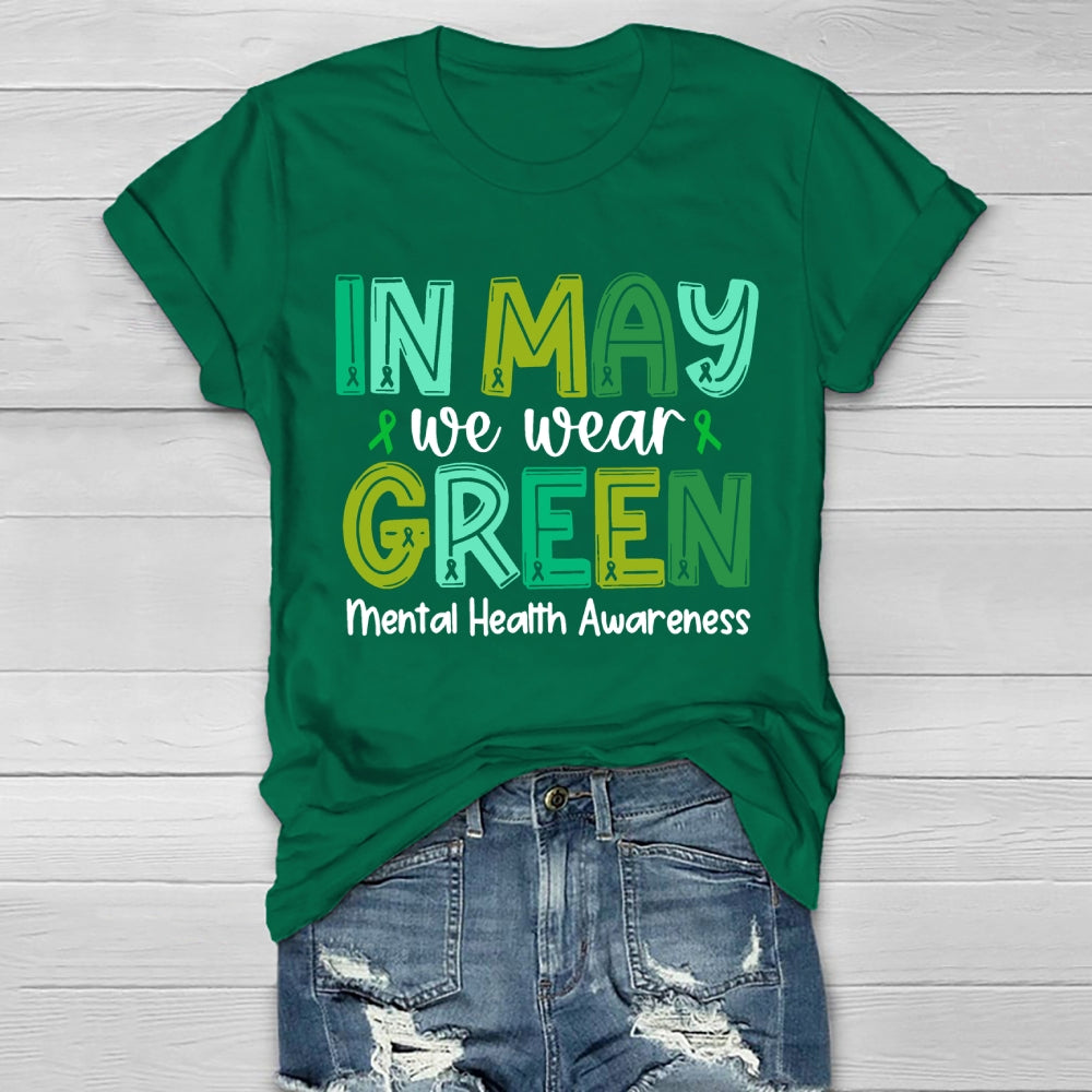 In May We Wear Green Mental Health Awareness Green Ribbon Healthwear T-shirt