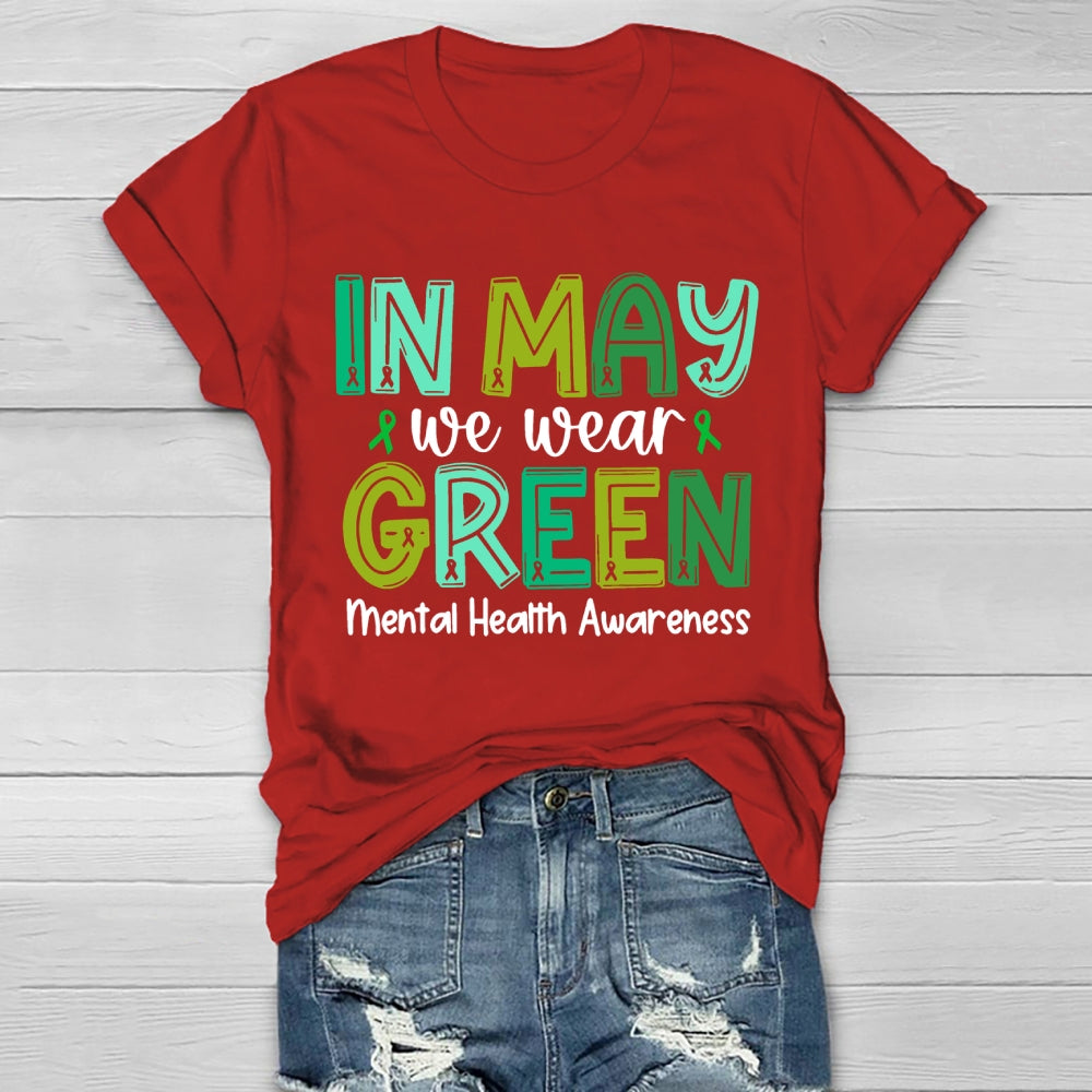 In May We Wear Green Mental Health Awareness Green Ribbon Healthwear T-shirt