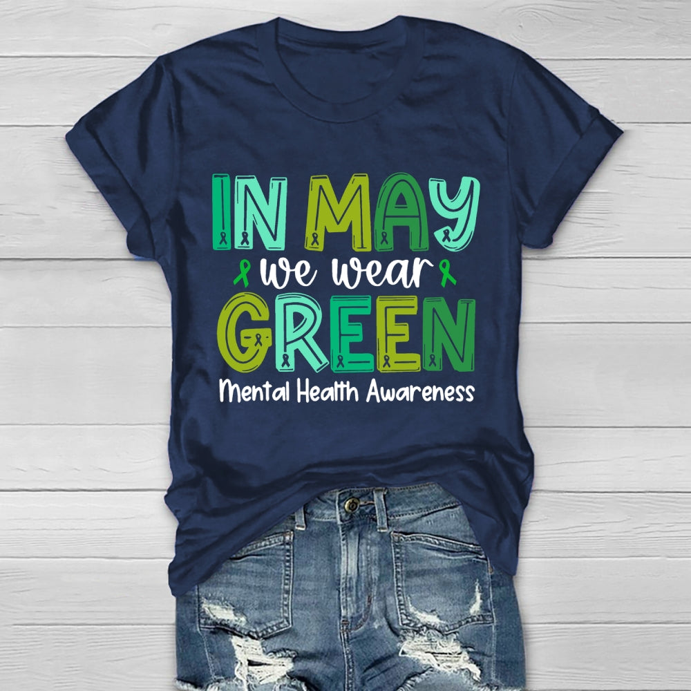 In May We Wear Green Mental Health Awareness Green Ribbon Healthwear T-shirt