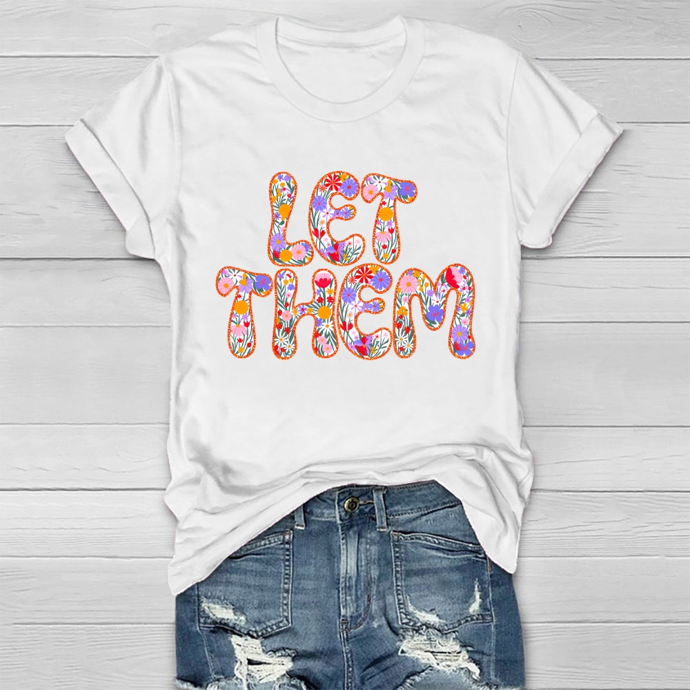 Let Them Flower Letters Healthwear T-shirt