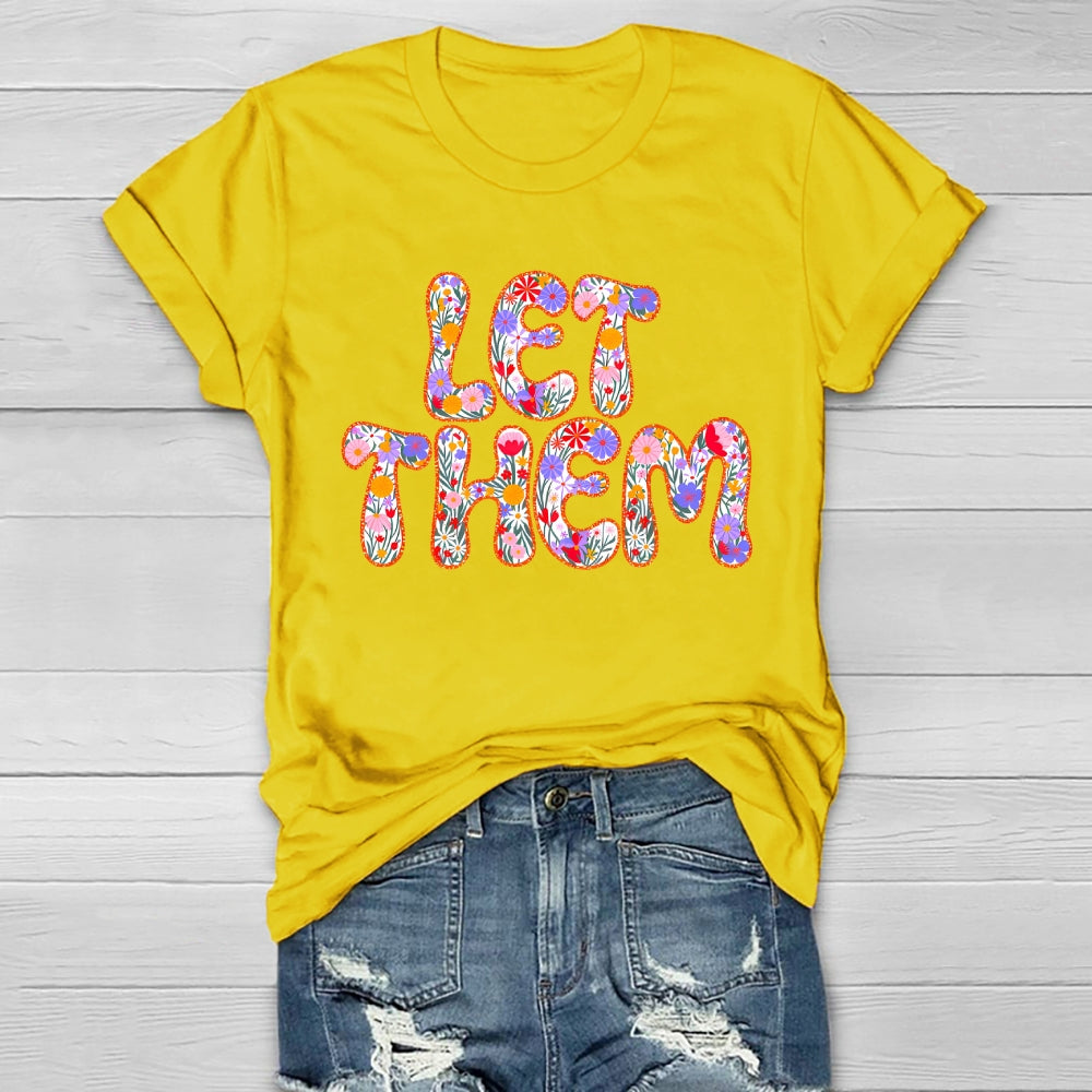 Let Them Flower Letters Healthwear T-shirt