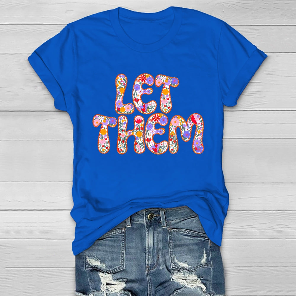 Let Them Flower Letters Healthwear T-shirt