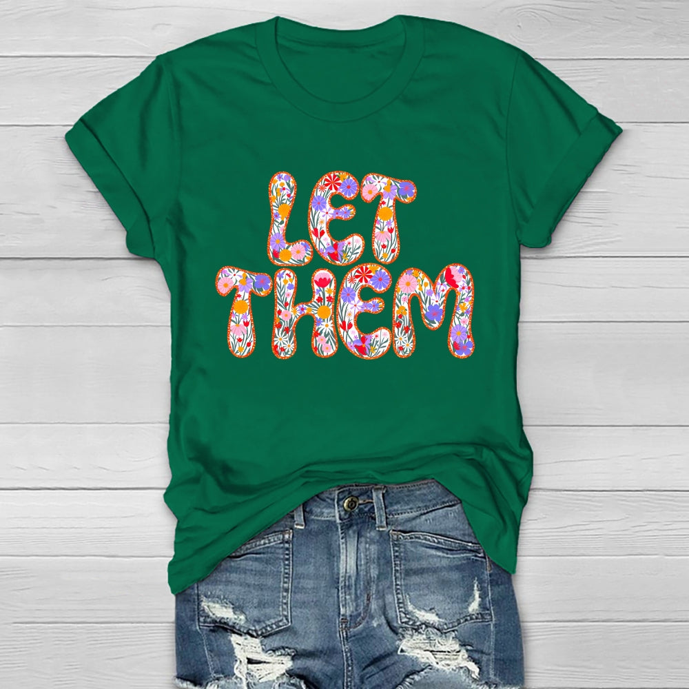 Let Them Flower Letters Healthwear T-shirt