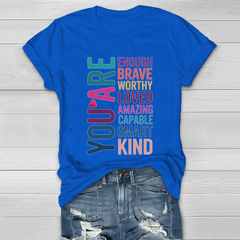 You Are Enough Brave Worthy Loved Amazing Healthwear T-shirt
