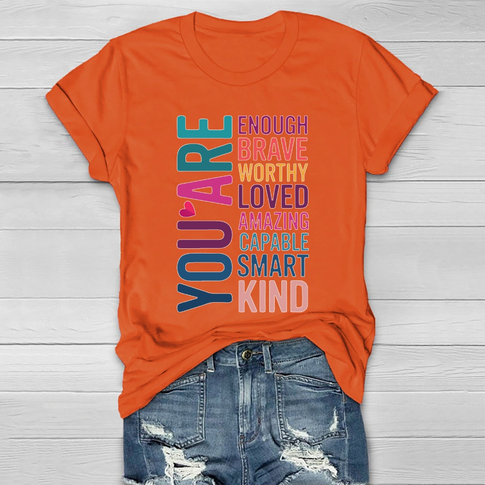 You Are Enough Brave Worthy Loved Amazing Healthwear T-shirt