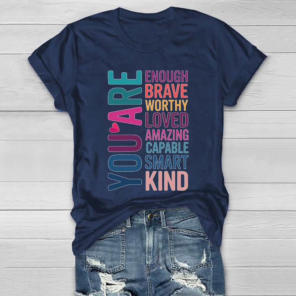 You Are Enough Brave Worthy Loved Amazing Healthwear T-shirt