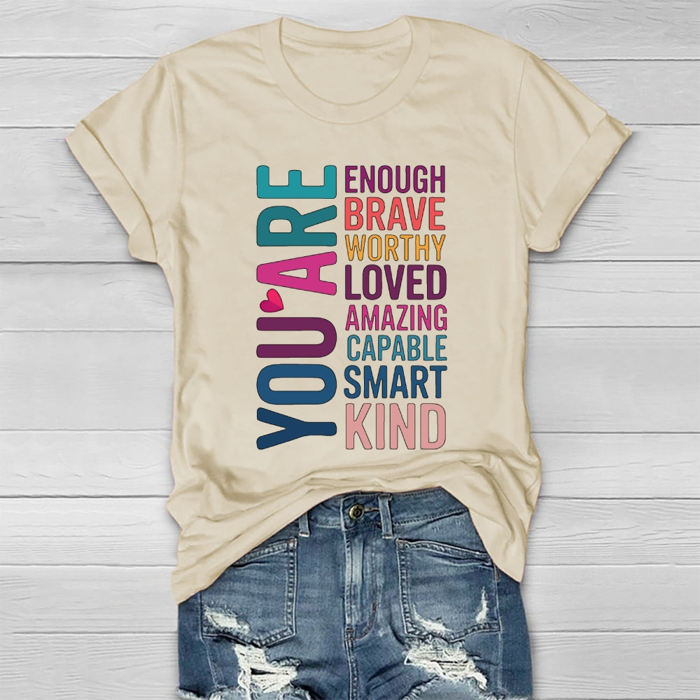 You Are Enough Brave Worthy Loved Amazing Healthwear T-shirt