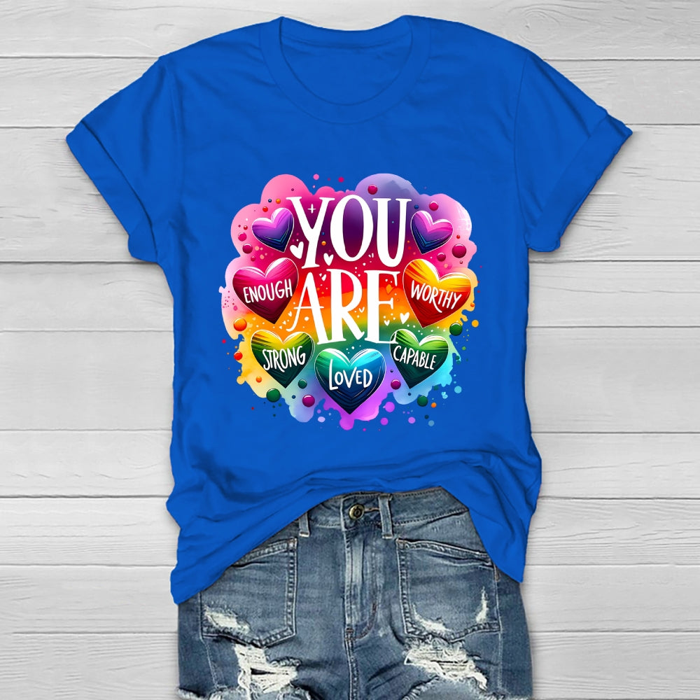 You Are Worthy You Are Enough You Are Loved Healthwear T-shirt