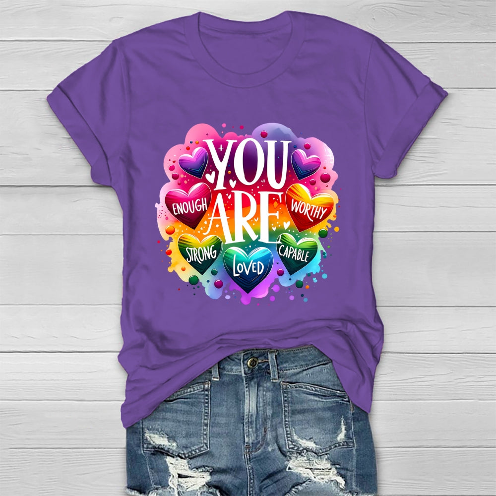 You Are Worthy You Are Enough You Are Loved Healthwear T-shirt