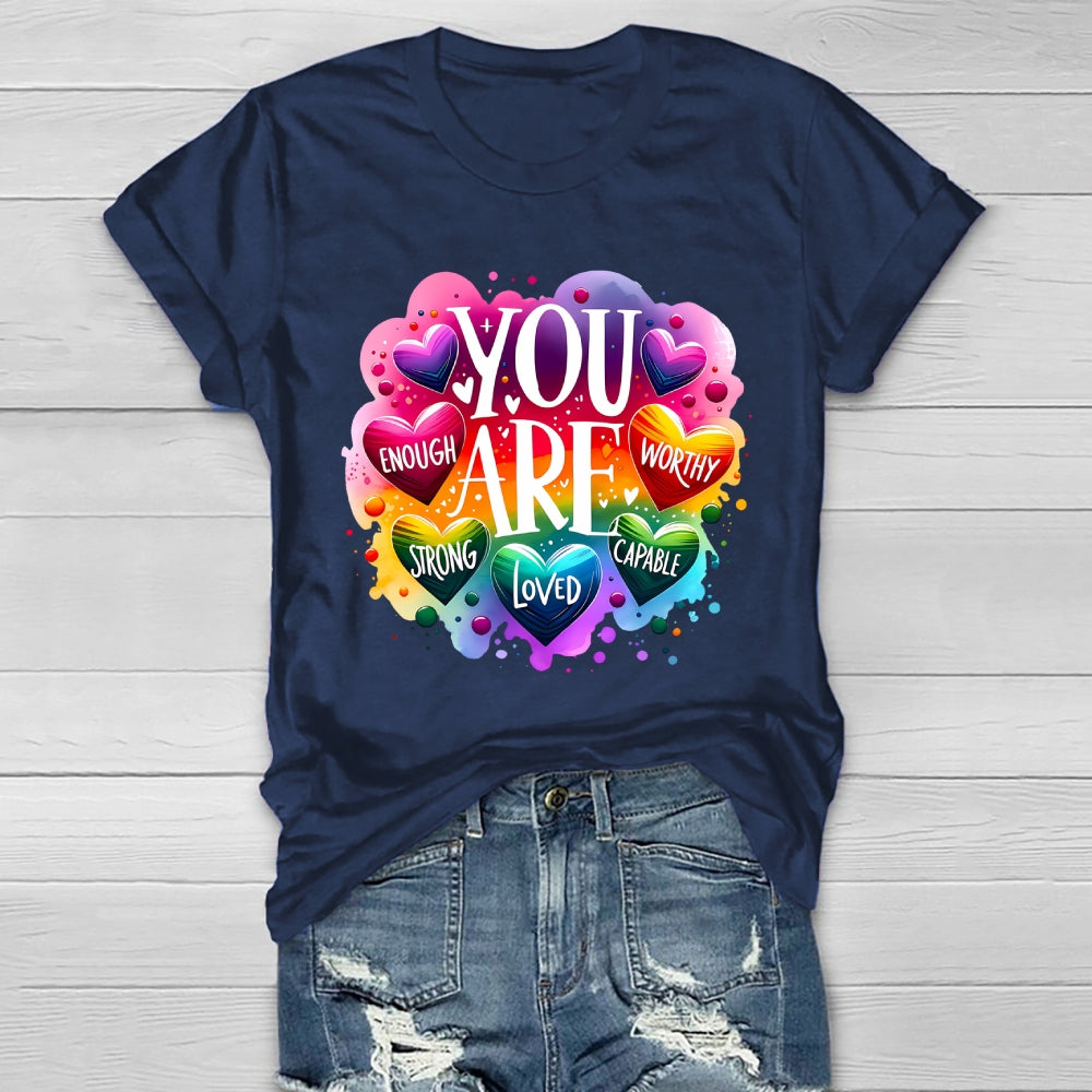 You Are Worthy You Are Enough You Are Loved Healthwear T-shirt