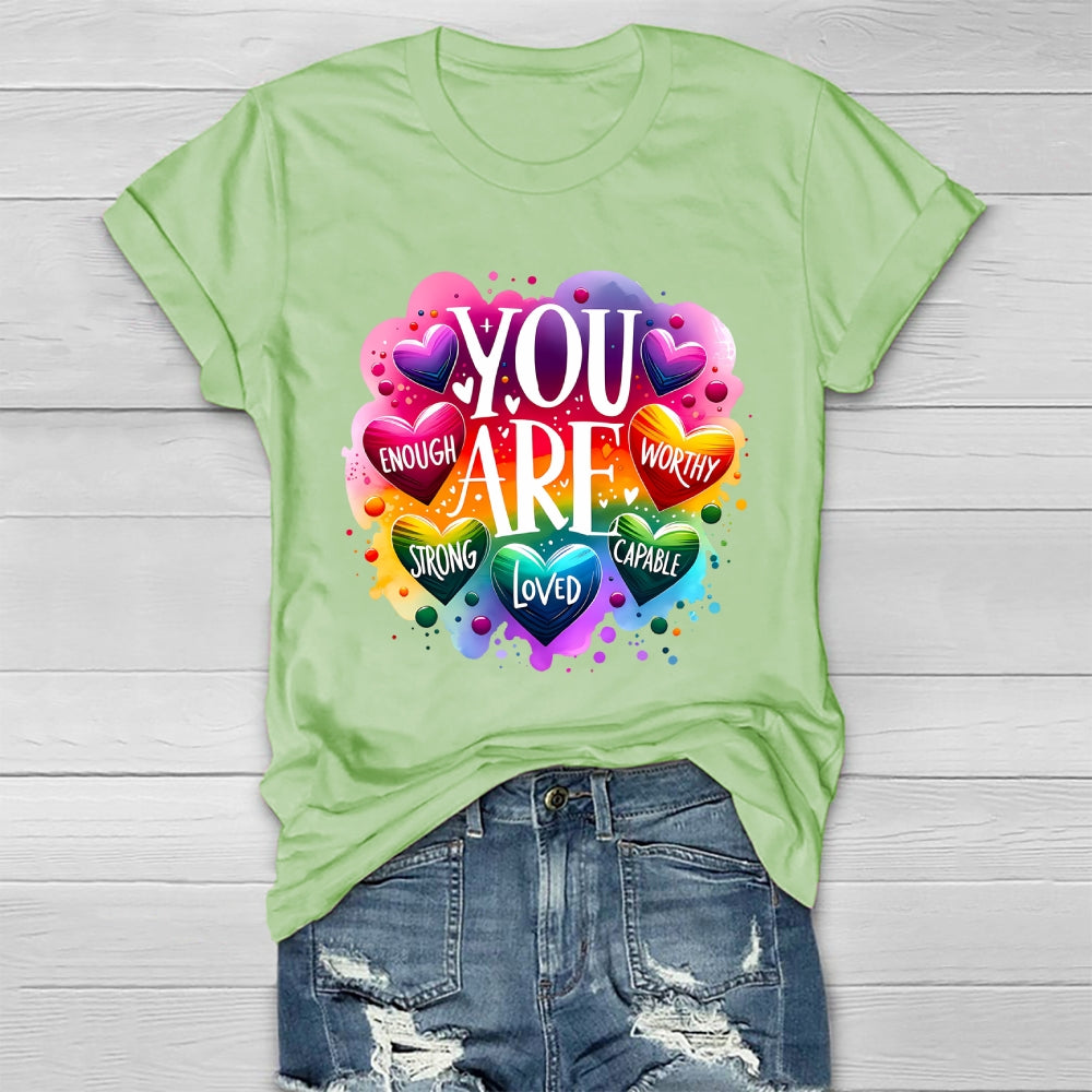 You Are Worthy You Are Enough You Are Loved Healthwear T-shirt