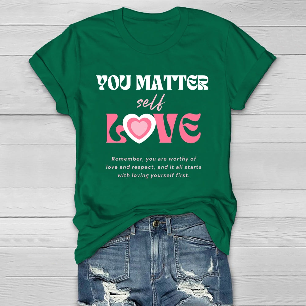 You Matter Self Love Healthwear T-shirt