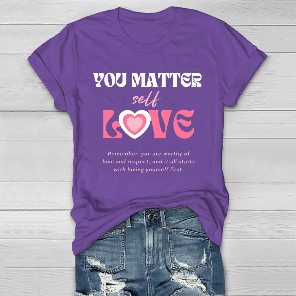 You Matter Self Love Healthwear T-shirt
