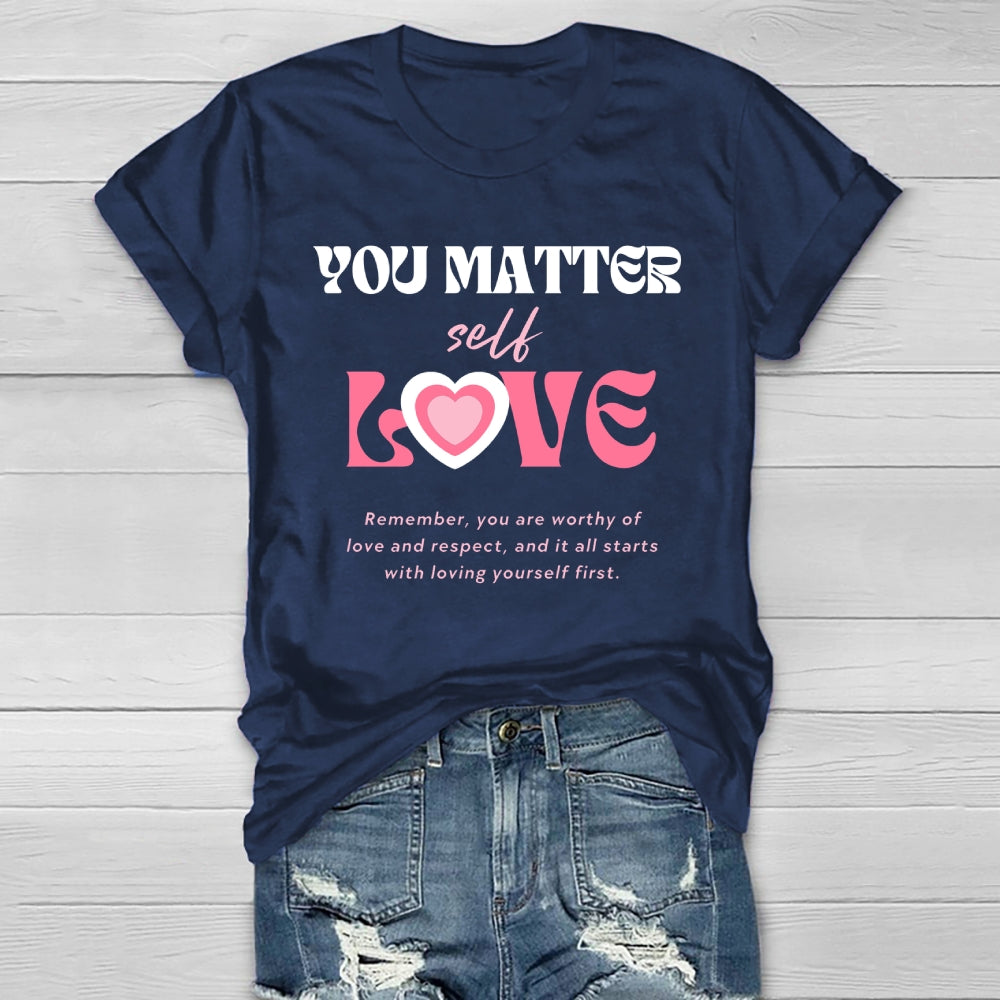 You Matter Self Love Healthwear T-shirt