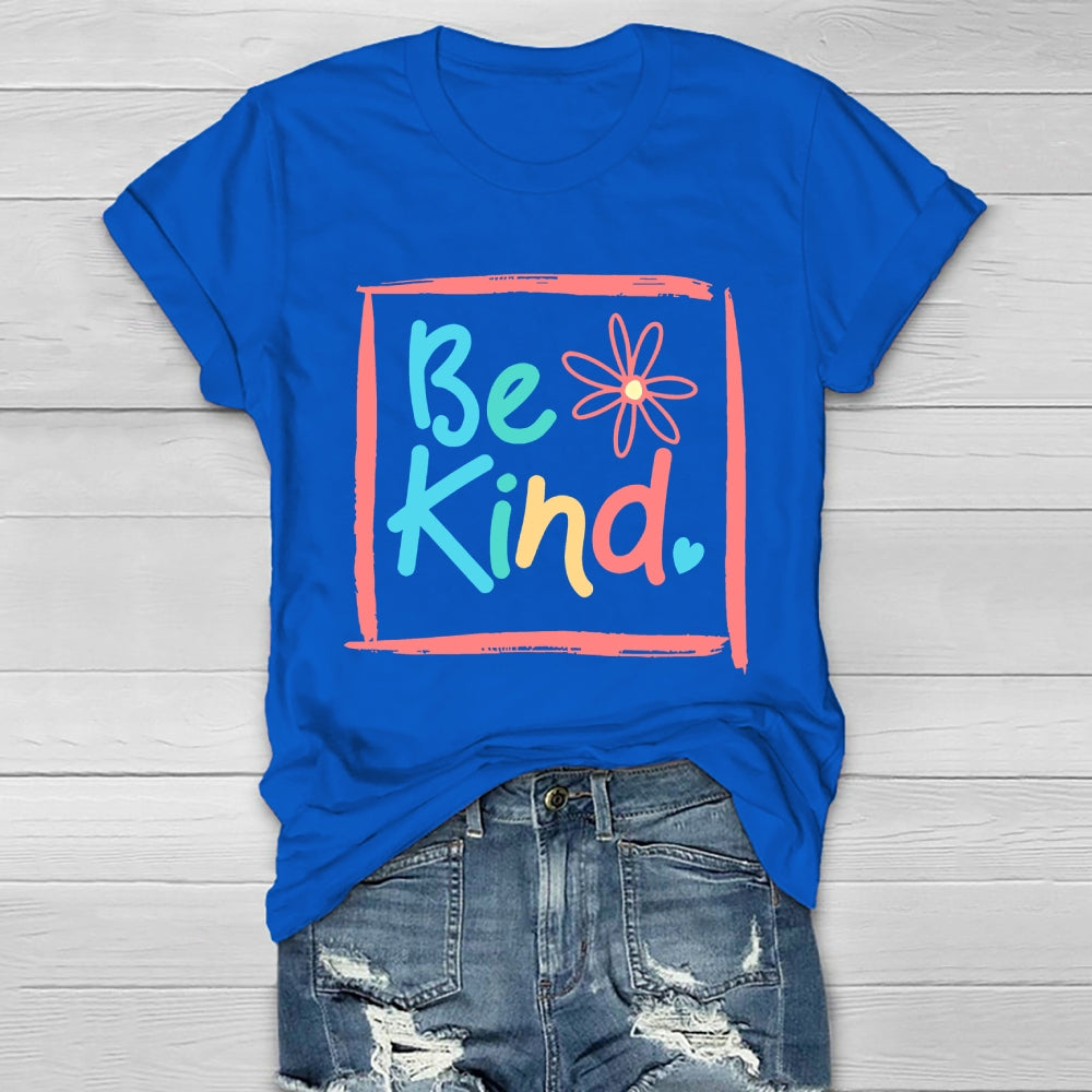 Be Kind Flowers Healthwear T-shirt