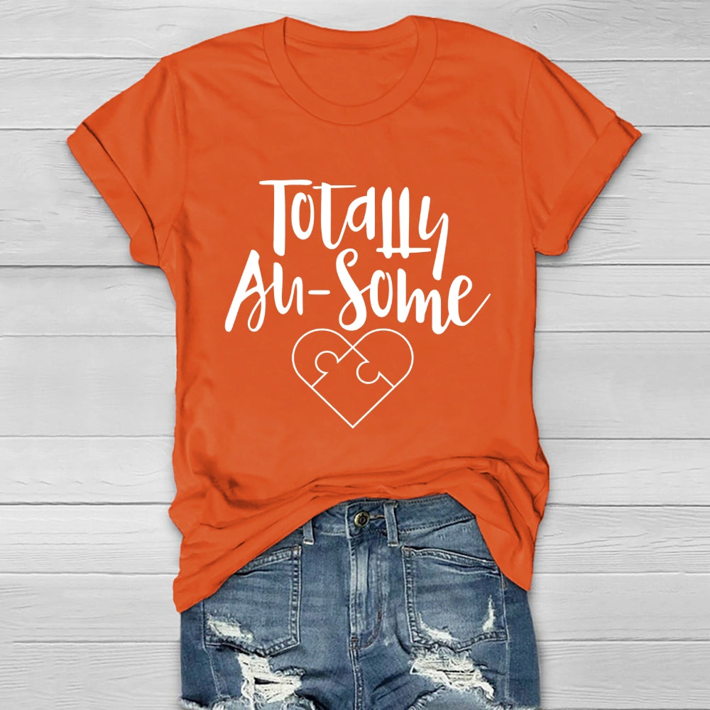 Totally Au Some Autism  Healthwear T-shirt