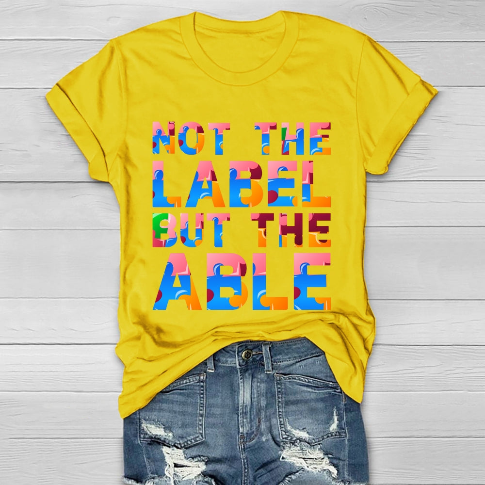 Not  The Label But The Able Healthwear T-shirt