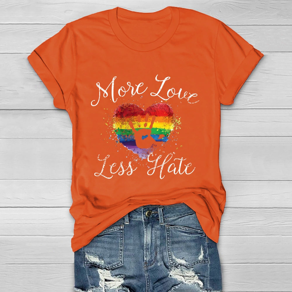 More Love Less Hate  Healthwear T-shirt