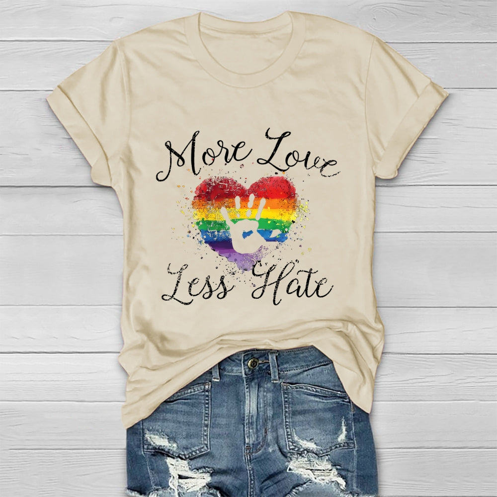 More Love Less Hate  Healthwear T-shirt