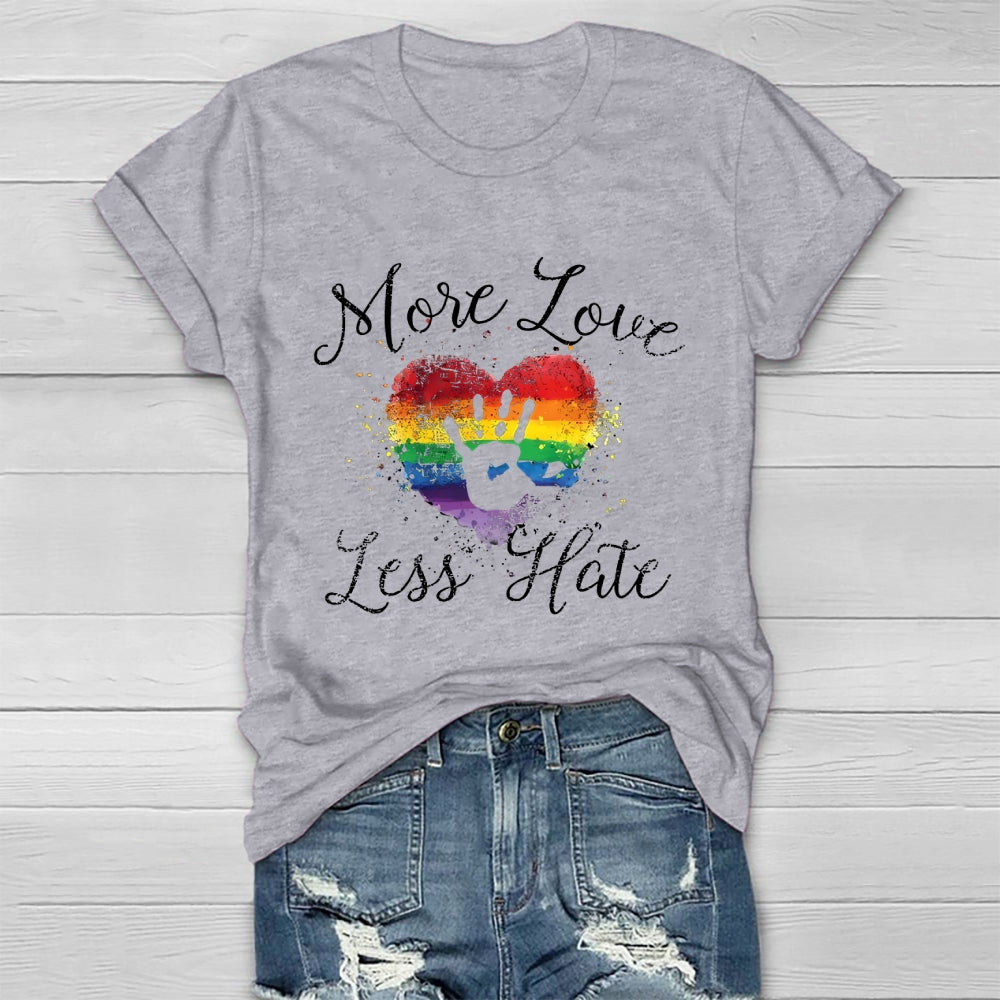 More Love Less Hate  Healthwear T-shirt