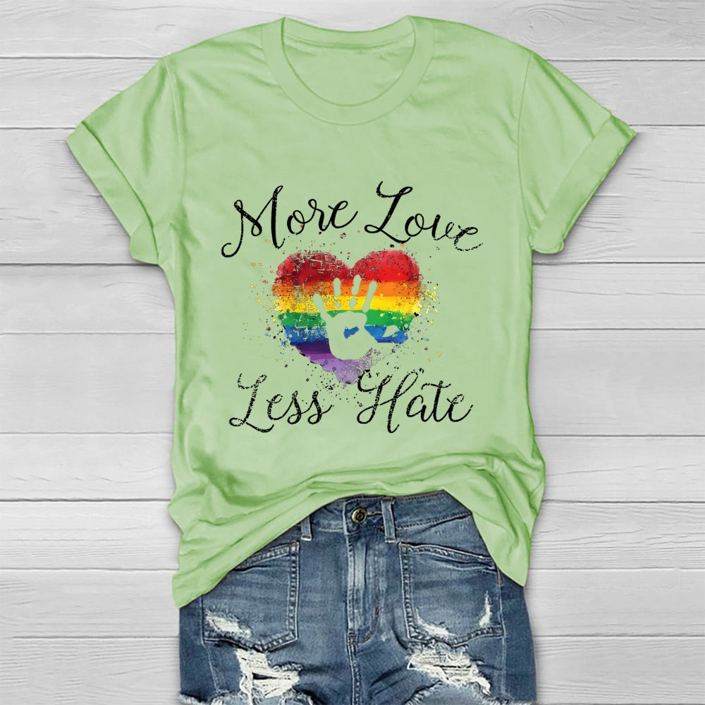 More Love Less Hate  Healthwear T-shirt
