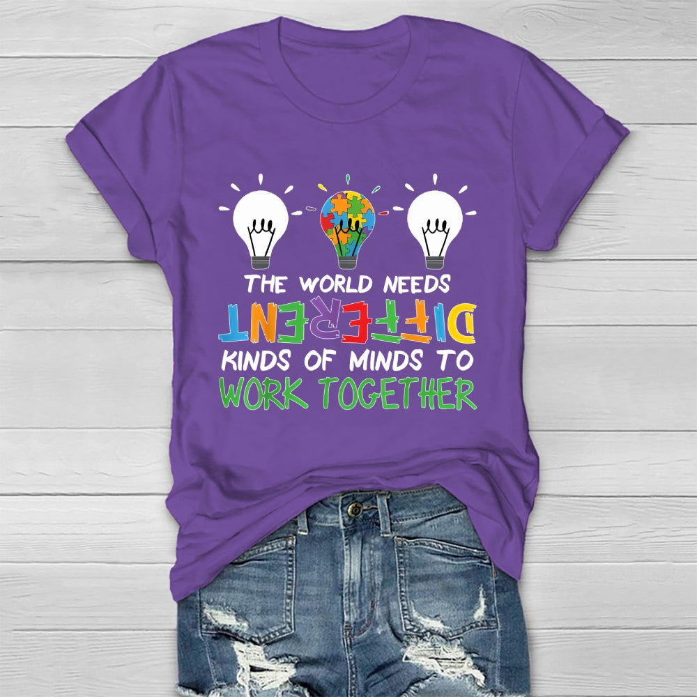 The World Needs Different Kinds Of Minds To Work Together Healthwear T-shirt
