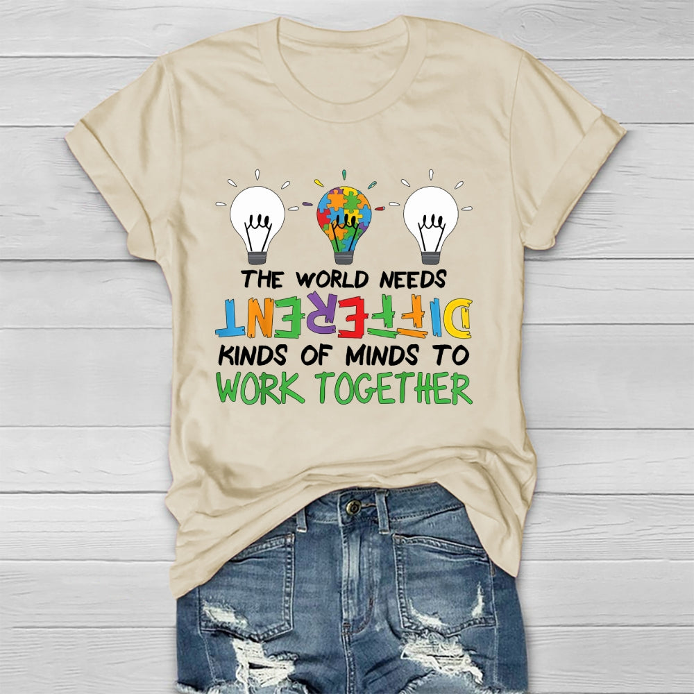 The World Needs Different Kinds Of Minds To Work Together Healthwear T-shirt