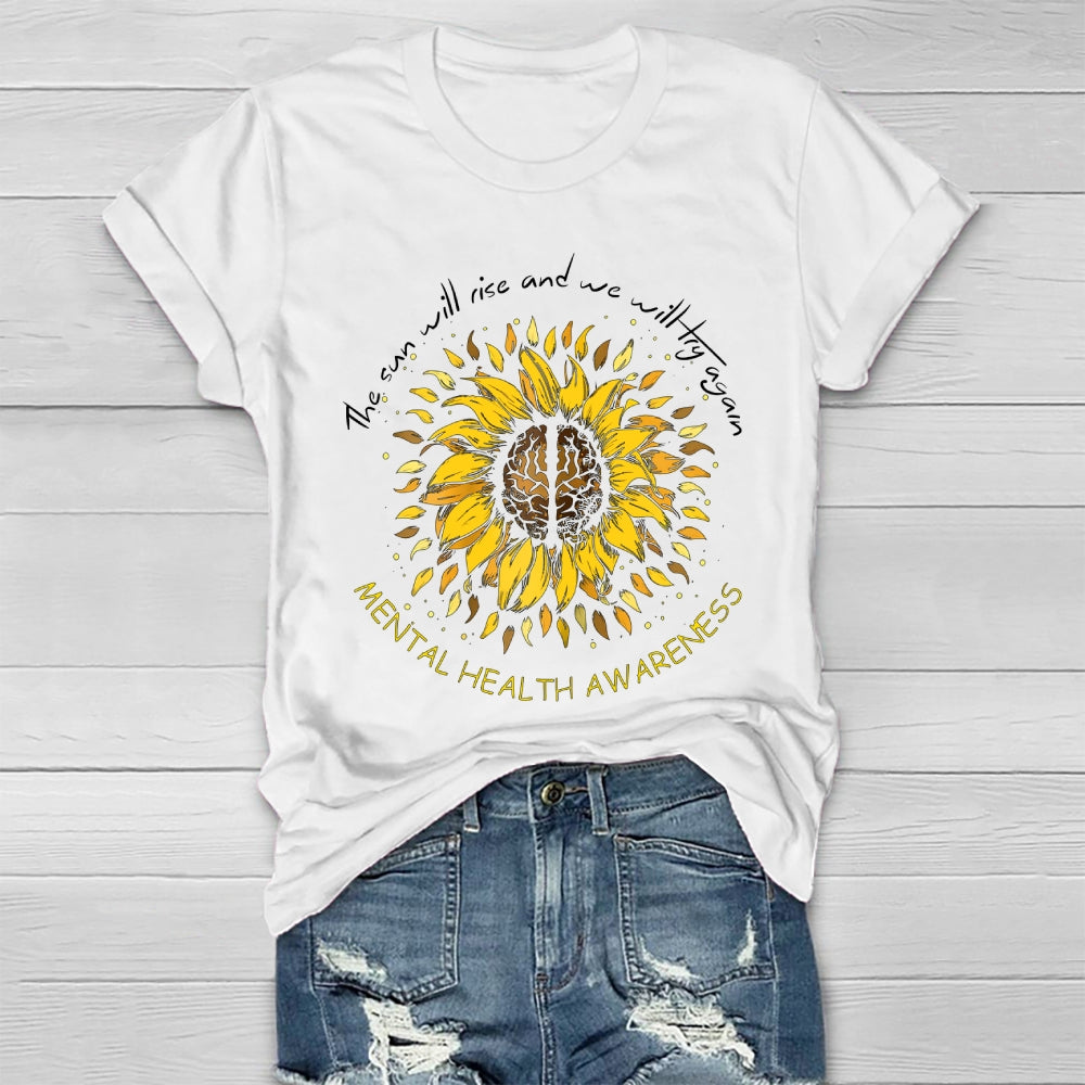 The Sun Will Rise And We Will Try Again  Healthwear T-shirt