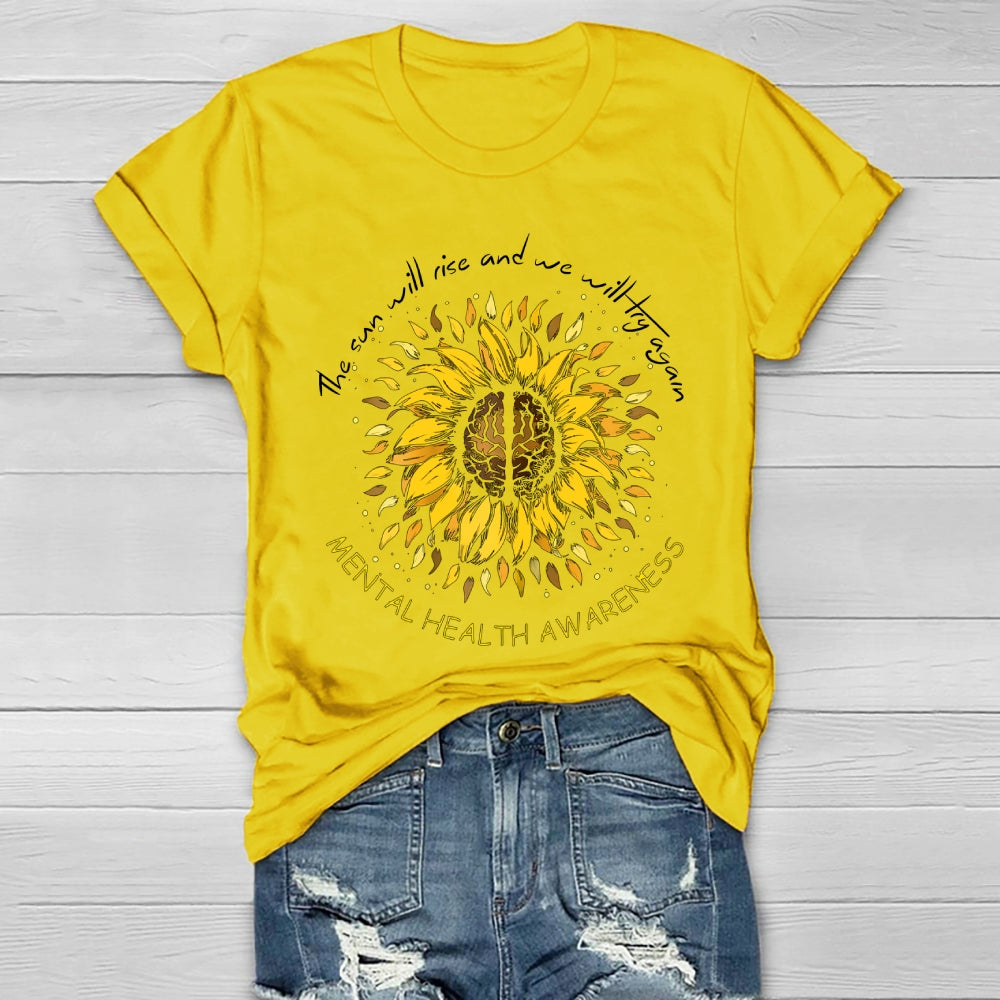 The Sun Will Rise And We Will Try Again  Healthwear T-shirt
