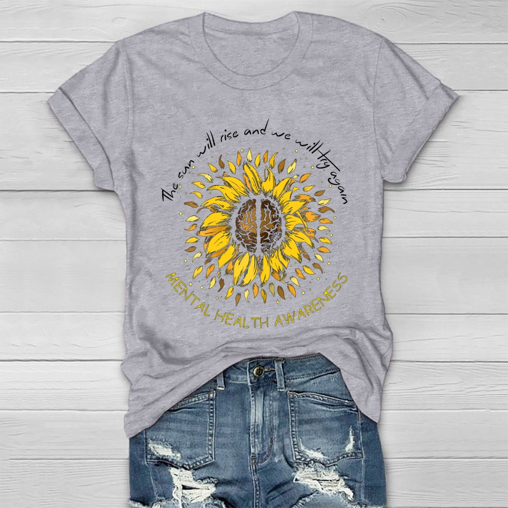 The Sun Will Rise And We Will Try Again  Healthwear T-shirt