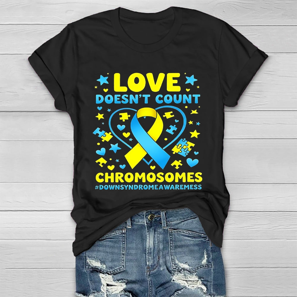 Love Doesn't Count Chromosomes Healthwear T-shirt