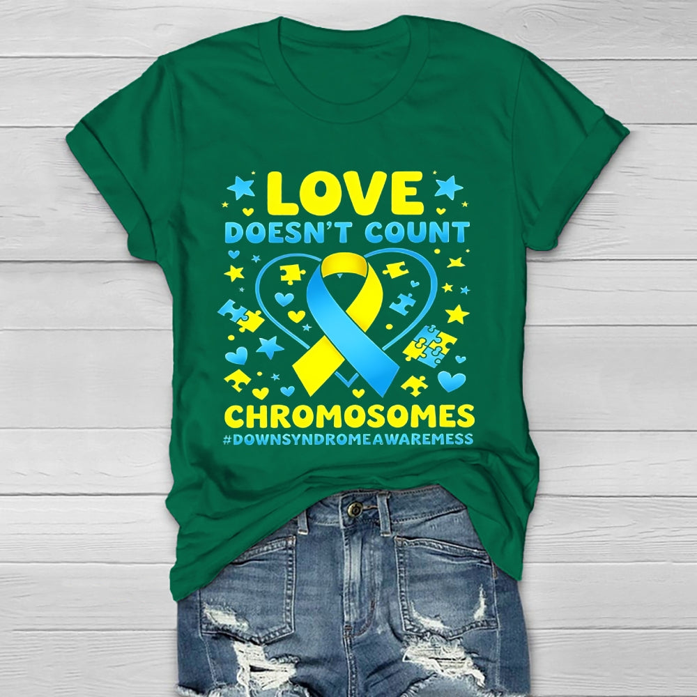Love Doesn't Count Chromosomes Healthwear T-shirt