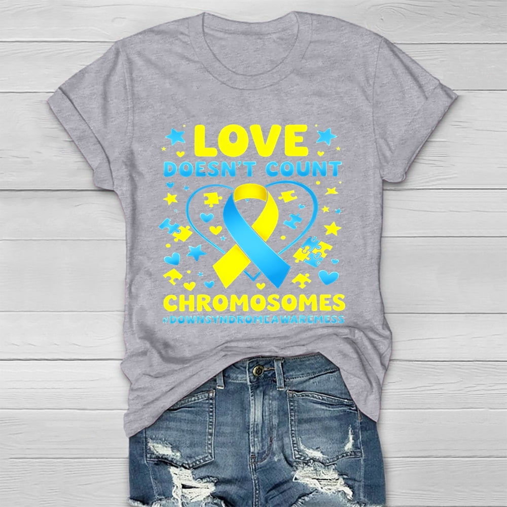 Love Doesn't Count Chromosomes Healthwear T-shirt