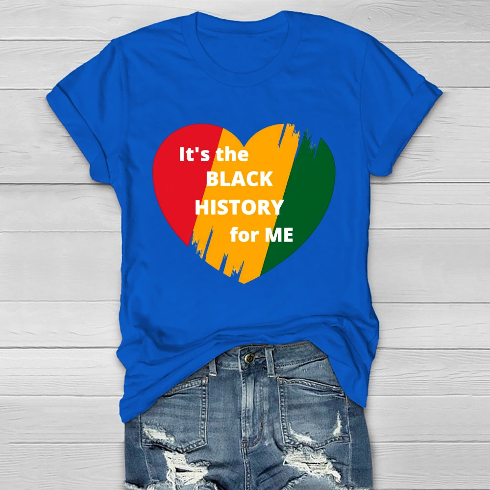 It's The Black History For Me  Healthwear T-shirt